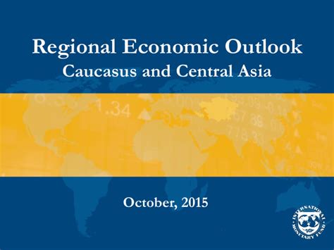 Ppt Regional Economic Outlook Caucasus And Central Asia October 2015 Powerpoint