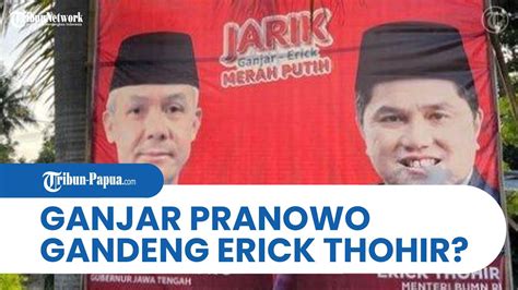 Elektabilitas Tinggi Ganjar Pranowo Akan Gandeng Erick Thohir Jadi