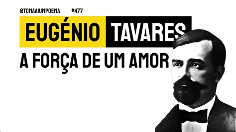 Eugénio Tavares A Força De Um Amor Poesia Cabo Verdiana Declamada