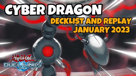 Cyber Dragon Duel Links January Ranked Duel Replay And Decklist