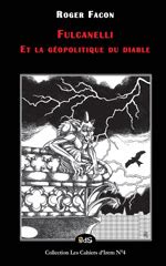 Fulcanelli et la géopolitique du Diable de Roger Facon