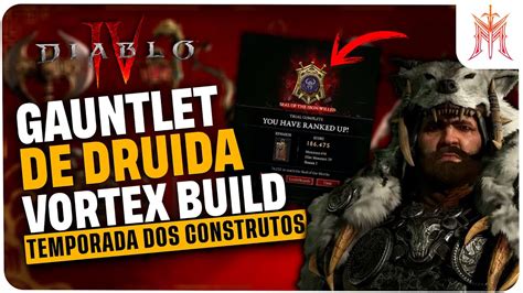 Diablo 4 Gauntlet Druida Vortex Vire Membro Siga ManoImp Nas Redes