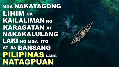 Mga Nakatagong Lihim Sa Ilalim Ng Karagatan Na Sa Bansang Pilipinas Mo