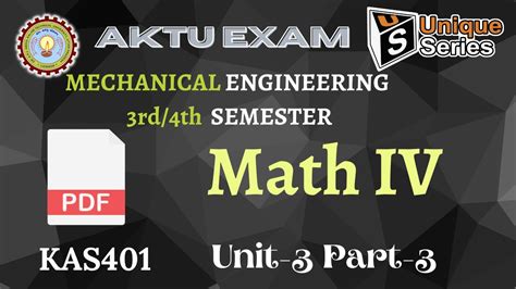 Unit 3 3 Mathematics IV Math IV AKTU Unique Series Mechanical