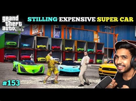 WE STOLE MOST EXPENSIVE SUPER CAR GTA V GAMEPLAY 153 YouTube