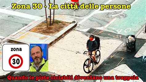 Zona 30 Quando Le Piste Ciclabili Diventano Delle Trappole Tortona Oggi