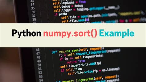 How To Use Numpy Sort In Python