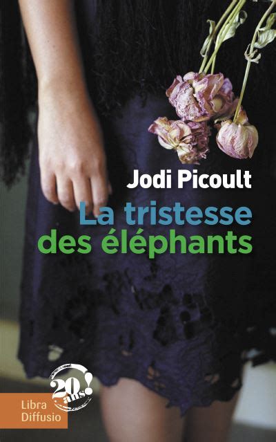 La tristesse des éléphants Edition en gros caractères broché Jodi