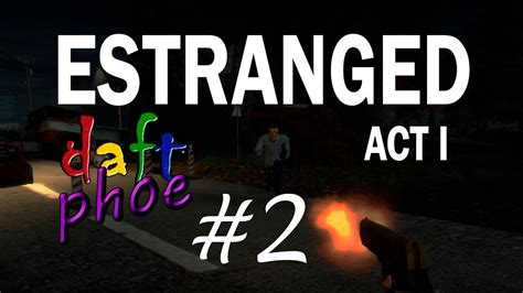 Let S Play Estranged Act Youtube