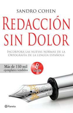 Redacci N Sin Dolor A Edici N Sandro Cohen Planetadelibros