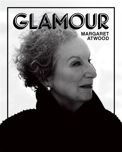 Margaret Atwoods Crystal Ball Is Scarily Accurate Glamour