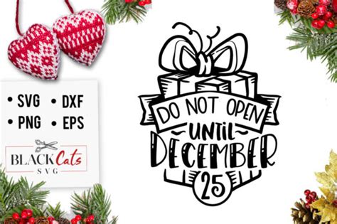 Do Not Open Until December 25 SVG Graphic By BlackCatsMedia Creative