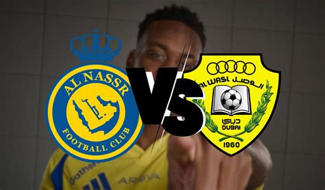 Classificações De Al-nassr X Al Wasl - A qué hora y cómo VER EN VIVO Al Nassr vs Al Wasl este 3 de febrero