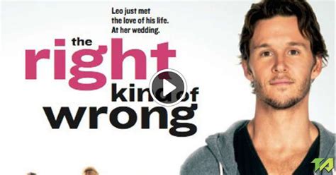 The Right Kind of Wrong Theatrical Trailer (2013)