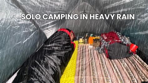 SOLO CAMPING IN HEAVY RAIN WITH THUNDERSTORM RELAXING IN THE TENT