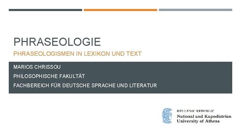 Phraseologie Phraseologismen In Lexikon Und Text Marios Chrissou