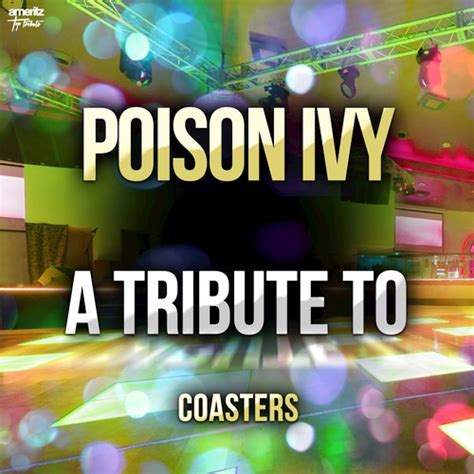 Poison Ivy: A Tribute To Coasters Songs Download - Free Online Songs @ JioSaavn