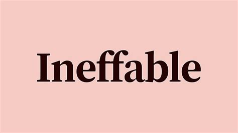 Ineffable Meaning And Definition Youtube