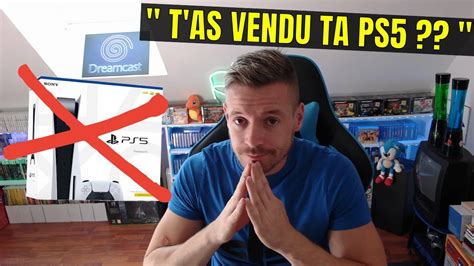 Pourquoi J Ai Vendu Ma PS5 YouTube