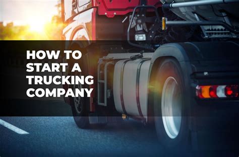 How To Start A Trucking Company Complete Guide 2024 Rindx