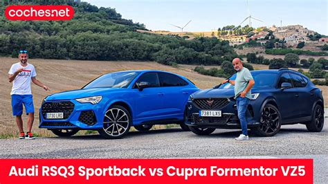 Audi Rs Q Sportback Vs Cupra Formentor Vz Comparativa Test