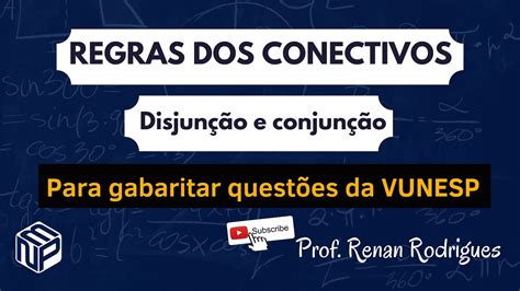 Regras dos Conectivos Disjunção e Conjunção Raciocínio Lógico para