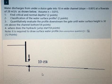 Solved 2 Water Discharges From Under A Sluice Gate Into 10 Chegg