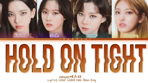 Aespa Hold On Tight Lyrics Lyrics Color Coded Youtube