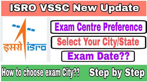 ISRO VSSC Exam Center Preference ISRO VSSC New Update ISRO VSSC