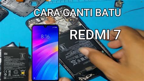 Cara Ganti Batre Xiaomi Redmi Youtube