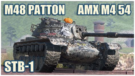 M48 Patton AMX M4 54 STB 1 WoT Blitz Gameplay YouTube