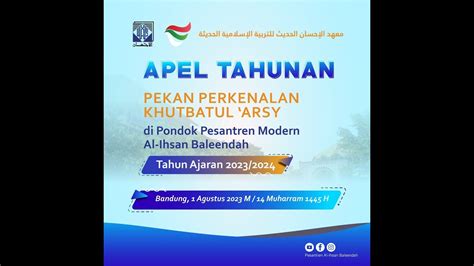 Apel Tahunan Pondok Modern Al Ihsan Baleendah Bandung Youtube