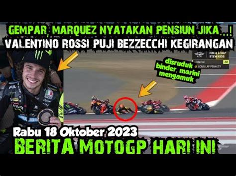 GEMPARBERITA MOTOGP HARI INIBEZZECCHI SUMERINGAH DAPAT PUJIAN DARI