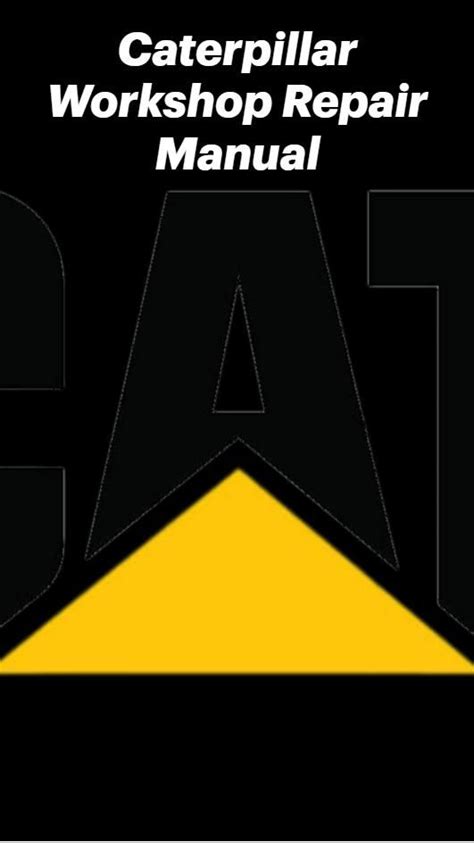 Caterpillar Workshop Repair Manual