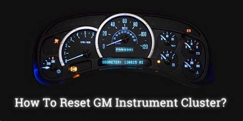 How To Reset Gm Instrument Cluster Step By Step