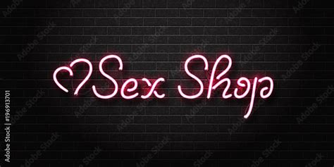 Vector Realistic Isolated Neon Sign Of Sex Shop Lettering Logo With