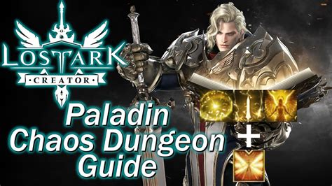 LOST ARK Paladin 3 Spell Awakening Chaos Dungeon Guide YouTube