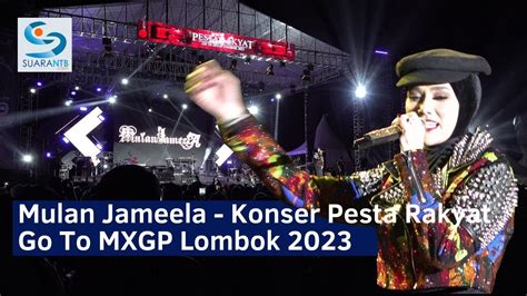 Mulan Jameela Konser Pesta Rakyat Go To MXGP Lombok 2023 YouTube