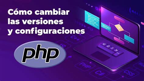 C Mo Cambiar Las Versiones Y Configuraciones De Php Usando Php Selector