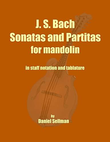 J S Bach Sonatas And Partitas For Mandolin The Complete Sonatas And