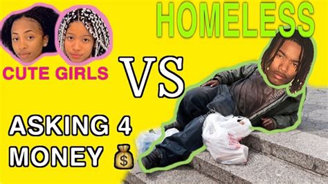 Asking 4 Money Cute Girls Vs Homeless Man Social Experiment Youtube