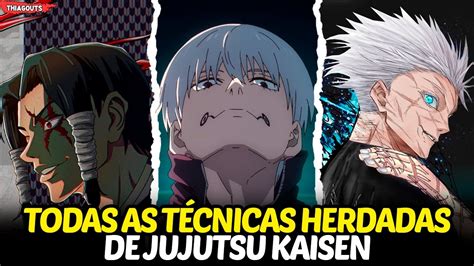 Todas As Tecnicas Herdadas De Jujutsu Kaisen Youtube