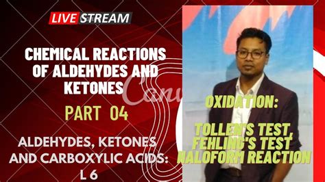 Part 4 Chemical Reactions Of Aldehydes And Ketones Oxidation Tollen S Fehling S Test