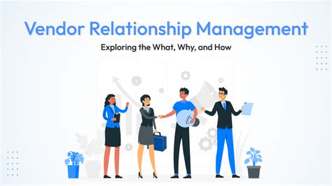 A Guide To Vendor Relationship Management 2025 Cflow