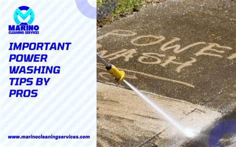 5 Important Power Washing Tips By Pros Marino Cleaning Services