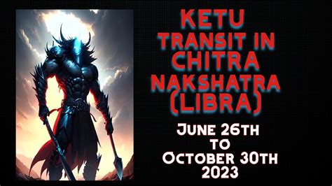 Ketu Transit In Chitra Nakshatra Hindi Vedic Astrology Youtube