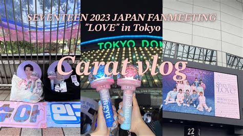 Carat Vlog Seventeen Japan Fanmeeting Love