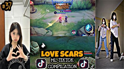 Love Scars Ml Tiktok Compilation Mlbb Youtube