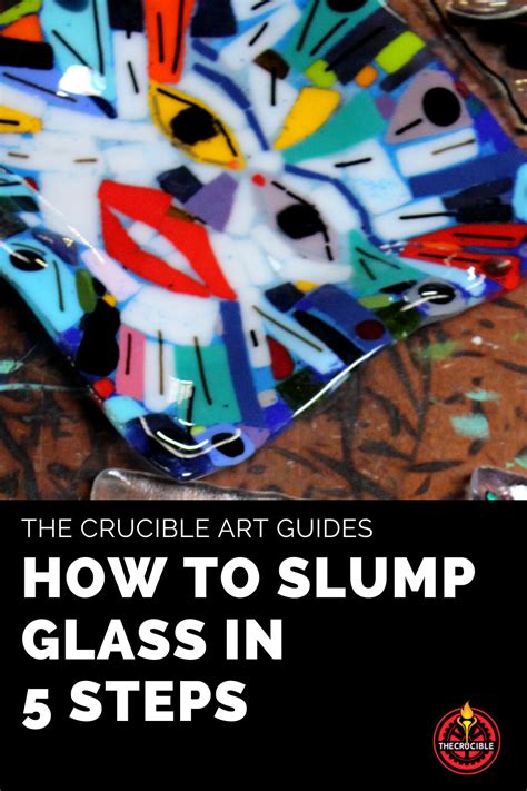 Glass Slumping 101 How To Slump Glass Artofit