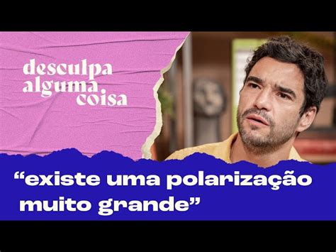 Caio Blat fala de casamento Luisa Arraes Não é relação aberta